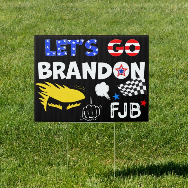 LETS GO BRANDON With TRUMP Sign (Insitu)