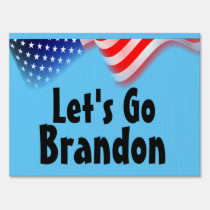 Let's Go Brandon! Open Source image (use it to make yard signs or