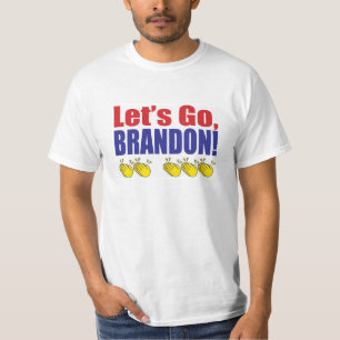 Let's Go, Brandon! (You know what I mean) T-Shirt