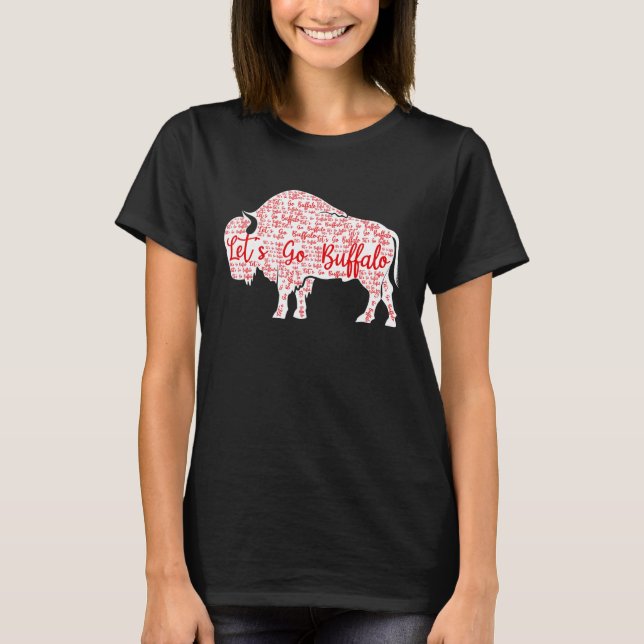 Lets Go Buffalo  New York Buffalo Sports Fan Buffa T-Shirt (Front)