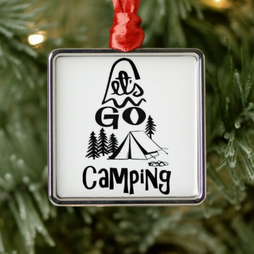 LETS GO CAMPING FUN ANYTIME ORNAMENT