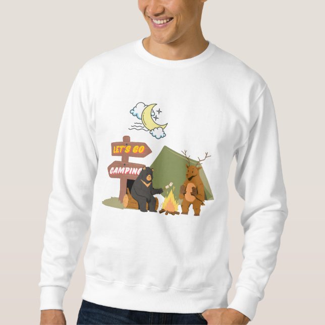 Lets Go Camping  Sweatshirt (Front)