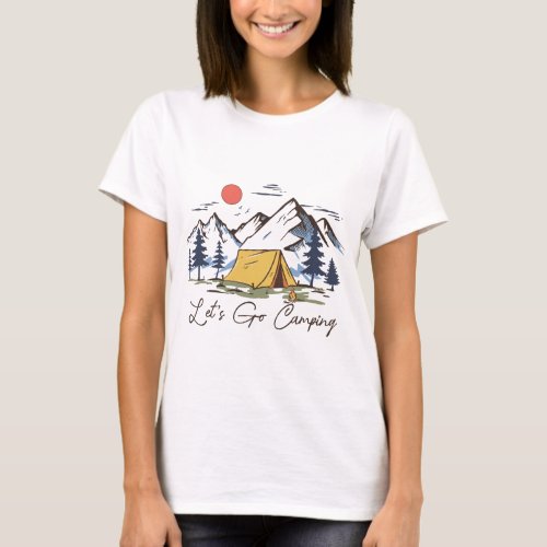 Lets go camping  T_Shirt
