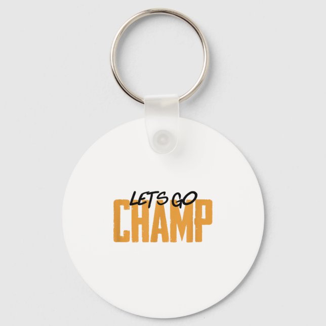 Lets Go Champ' Boxing Motivation  Keychain (Front)