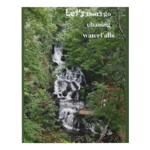 Let's Go Chasing Waterfalls Faux Canvas Print