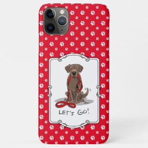 Let's Go! Chocolate Lab Labrador Retriever Funny iPhone 11 Pro Max Case
