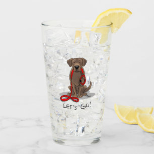 Let's Go! Chocolate Lab Labrador Retriever Funny Glass