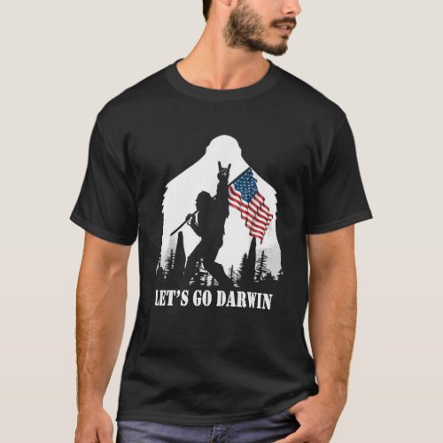 Lets Go Darwin Bigfoot American Flag T_Shirt