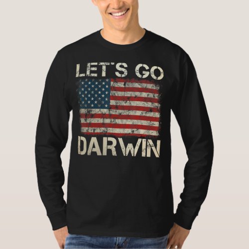 Lets Go Darwin Flag Trendy Sarcastic Lets Go Darw T_Shirt