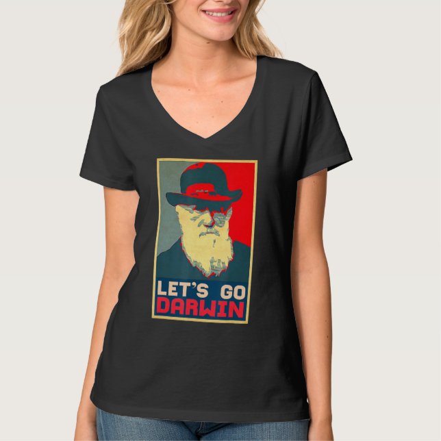 Lets Go Darwin Funny Trendy Sarcastic Let's Go Dar T-Shirt (Front)