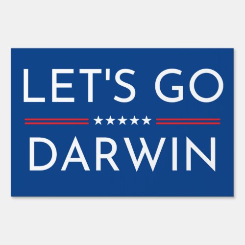 Lets Go Darwin Large Yard Sign