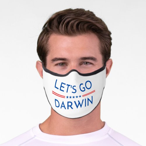 Lets Go Darwin Premium Face Mask