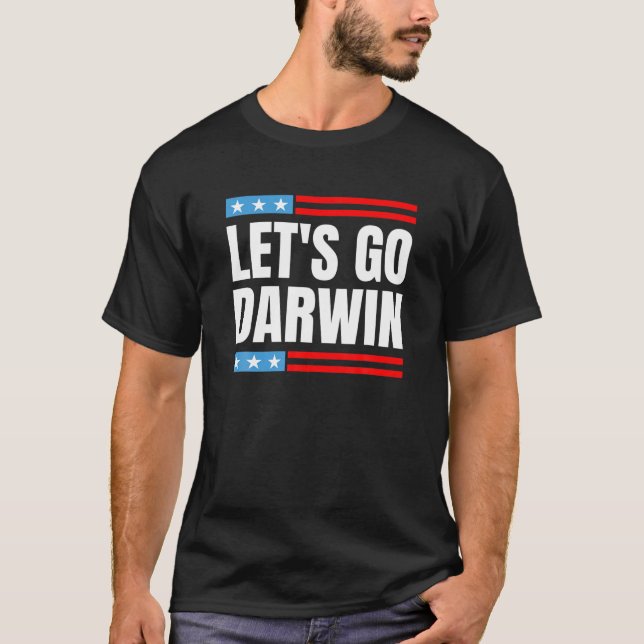 Let's Go Darwin Pro Vaccine Vaccinated Funny Sayin T-Shirt (Front)