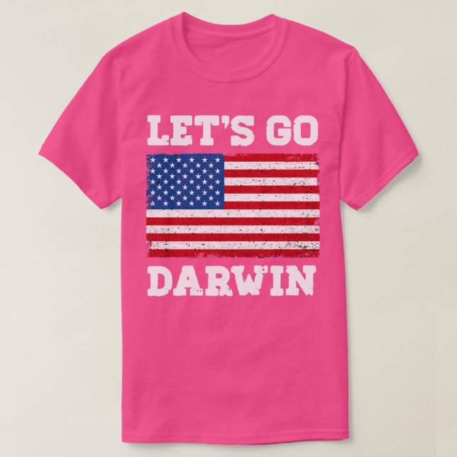 Lets Go Darwin T-Shirt (Design Front)