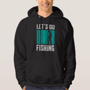 Let's Go Dirt Fishing Detection Metal Detecting De Hoodie