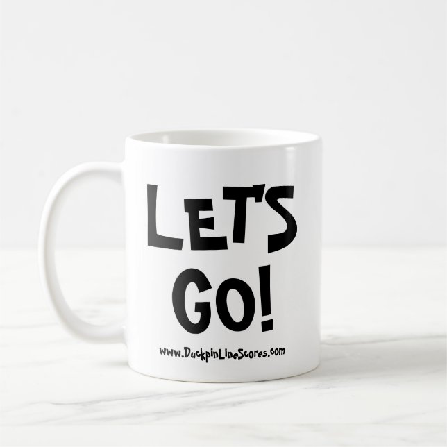 Let's Go!  Duckpins Everywhere! Mug (Left)