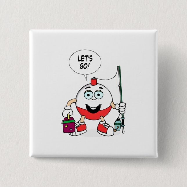 Lets go fishing bobber pinback button (Front)