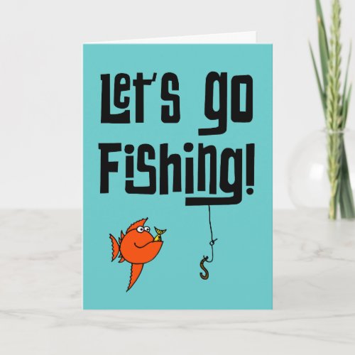 Lets go fishing card