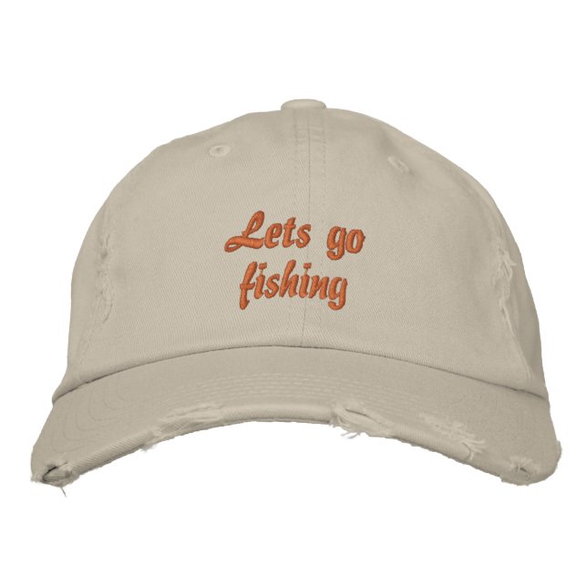 lets go fishing embroidered baseball cap (Front)
