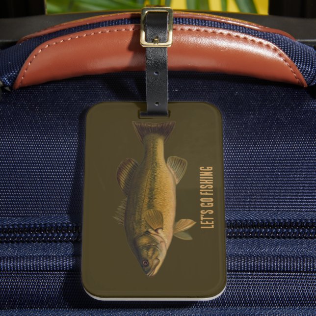Let's Go Fishing Largemouth Bass Fish Luggage Tag (Front Insitu 2)