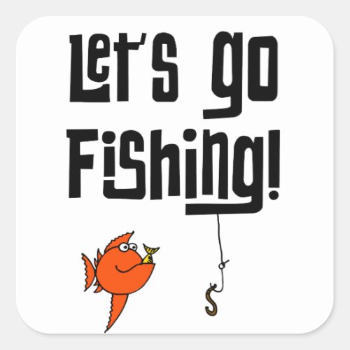 Lets Go Fishing Square Sticker