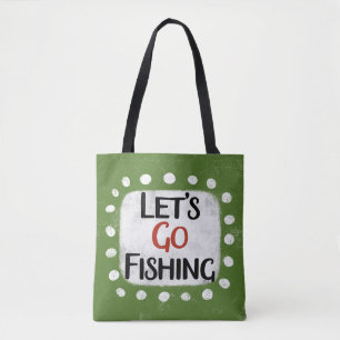 Let's Go Fishing Tote Bag