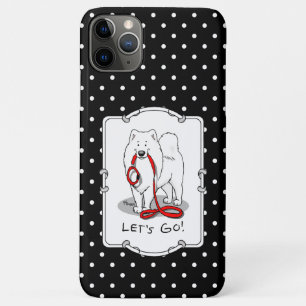 Let's Go! (for a walk) Samoyed w red leash Funny iPhone 11 Pro Max Case