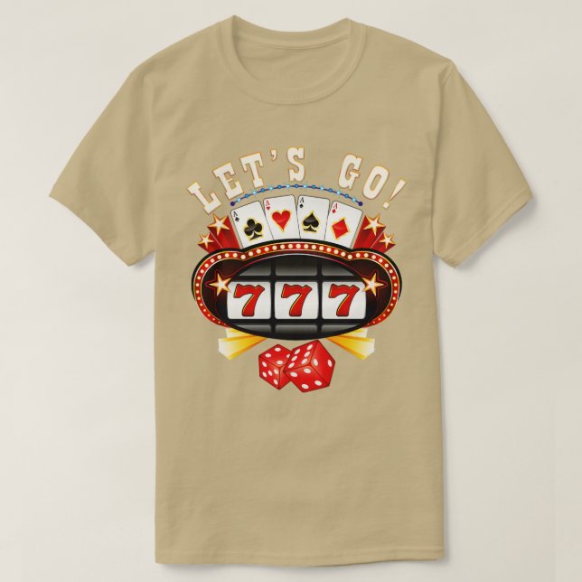 Lets Go Gambling Gambler Gamble Slot Machine T-Shirt (Design Front)