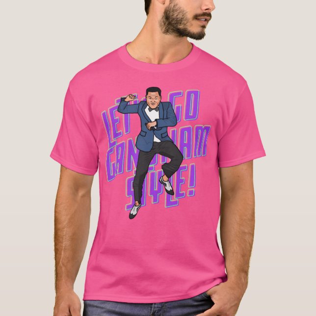Let'S Go Gangnam Style T-Shirt (Front)