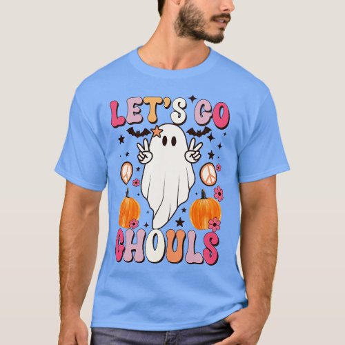 Lets Go Ghouls 1 T_Shirt