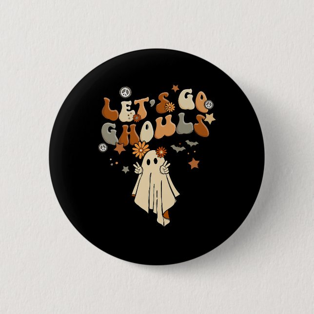 Let's Go Ghouls Comfy Halloween Cozy Autum  Fall  Button (Front)