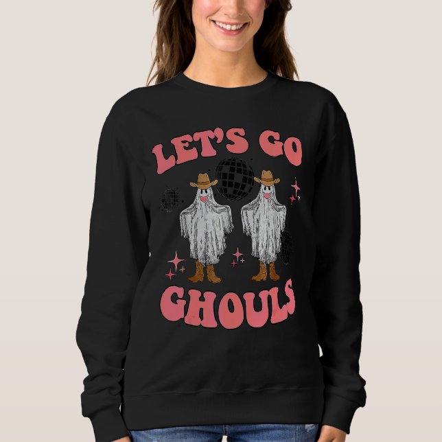 Let's Go Ghouls Disco Ball Ghost Spooky Halloween  Sweatshirt (Front)