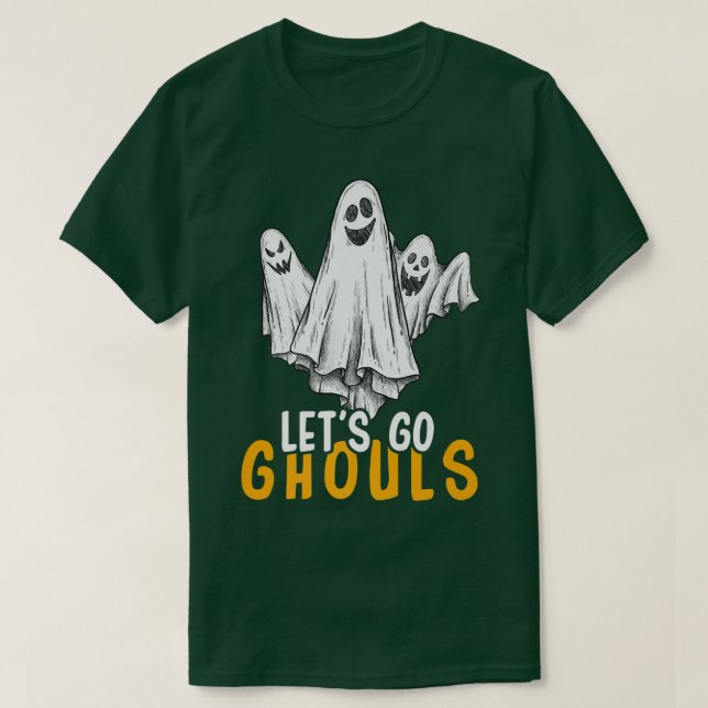 Let's Go Ghouls Funny Halloween211 T-Shirt (Design Front)