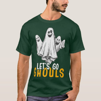 Let's Go Ghouls Funny Halloween211 T-Shirt