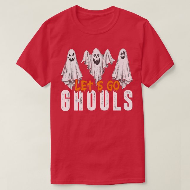 Let's Go Ghouls Funny Halloween213 T-Shirt (Design Front)