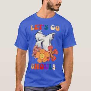 Let's Go Ghouls Ghost With Flowers Halloween Costu T-Shirt