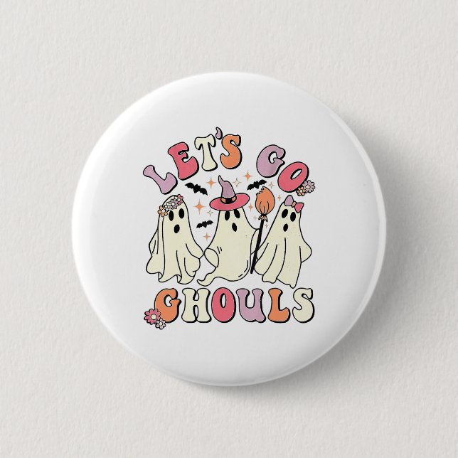 Let's Go Ghouls Halloween Ghost  Button (Front)