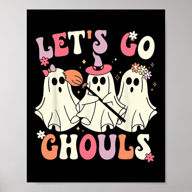 Let's Go Ghouls Halloween Ghost Costume Retro Groo Poster (Front)