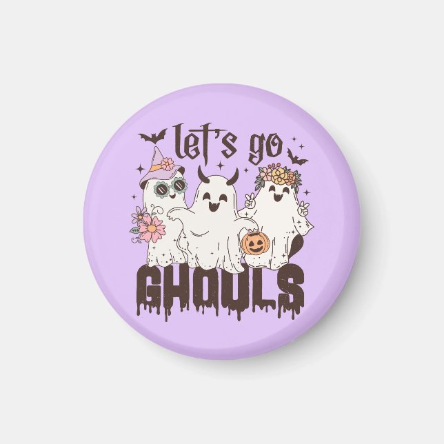 Let's Go Ghouls Halloween Magnet (Front)