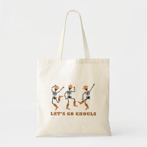 Lets Go Ghouls Halloween Skeletons Cowboy Tote Bag