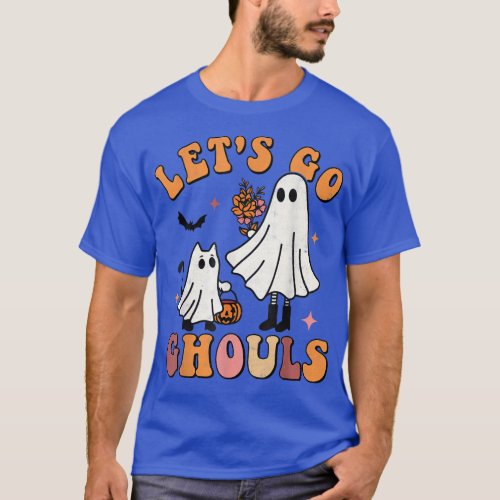 Lets Go Ghouls Halloween Spooky Season Groovy Ret T_Shirt