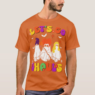 Lets Go Ghouls Retro Halloween Witch Vintage Spook T-Shirt