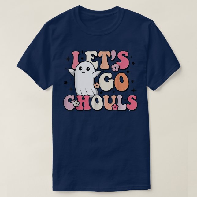 Let's Go Ghouls Spooky Season Trick Or Treat Funny T-Shirt (Design Front)