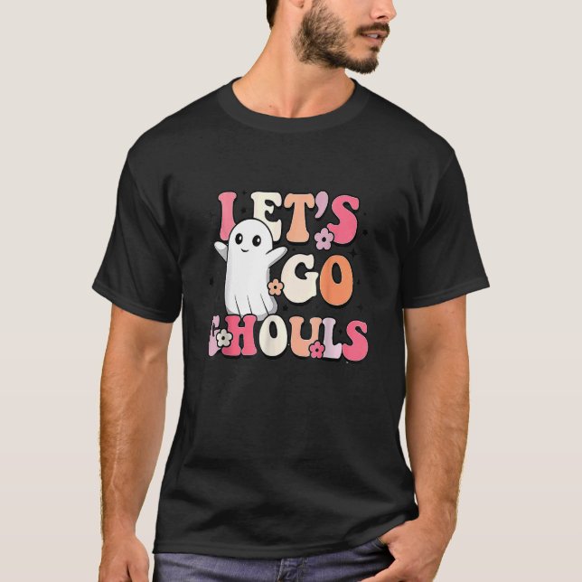 Let's Go Ghouls Spooky Season Trick Or Treat Hallo T-Shirt (Front)