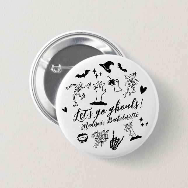 Let's Go Ghouls Spooky Whimsical Bachelorette Button (Front & Back)
