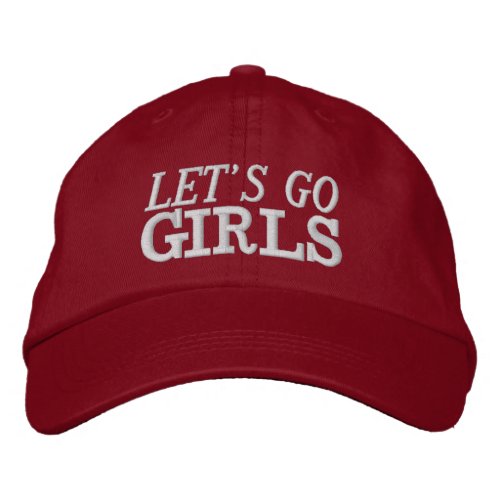 Lets go girls Bachelorette Hat 