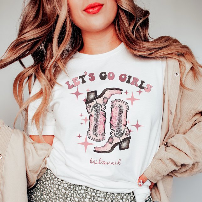 Let's Go Girls Bachelorette Party Bridal Custom T-Shirt (Creator Uploaded)