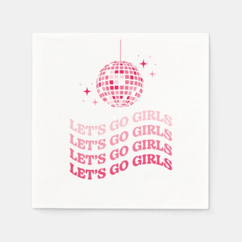 Lets Go Girls _ Bachelorette Party _ Napkins