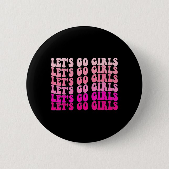 Let's Go Girls Bachelorette Trip Retro Bridal Part Button (Front)