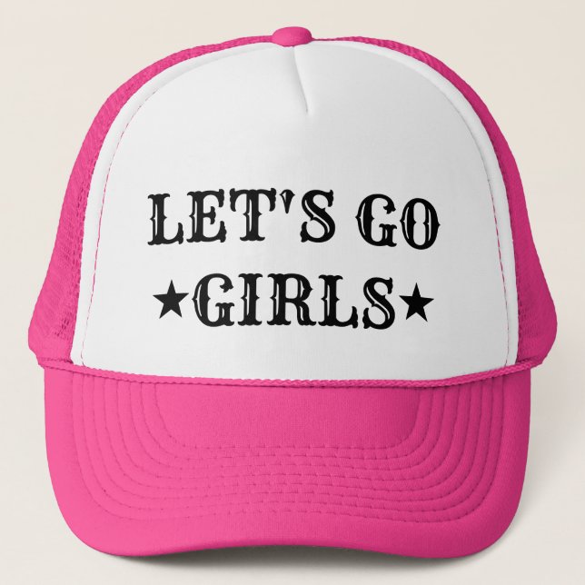 LET'S GO GIRLS BASEBALL HAT (Front)